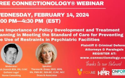 Webinar: The Importance of Policy Development and Treatment Planning in Meeting the Standard of Care for Preventing the Use of Restraints in Psychiatric Facilities